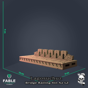 Lagosuchuz Bridge Railing 6in A2 LZ